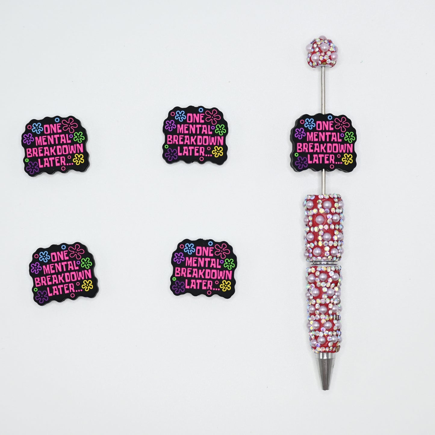 One Mental Breakdown Later Silicone Focal Beads For Pen